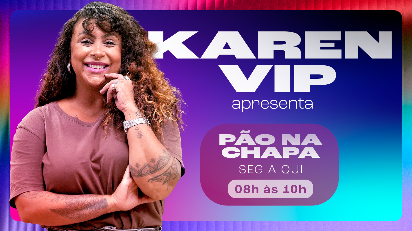 RTV ES Karen Vip traz entretenimento e informação com 'Pão na Chapa'